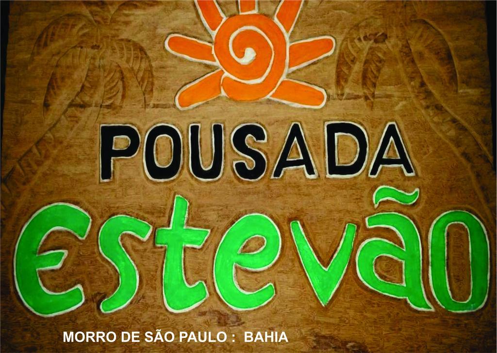 Pousada Estevao Morro de São Paulo Екстериор снимка